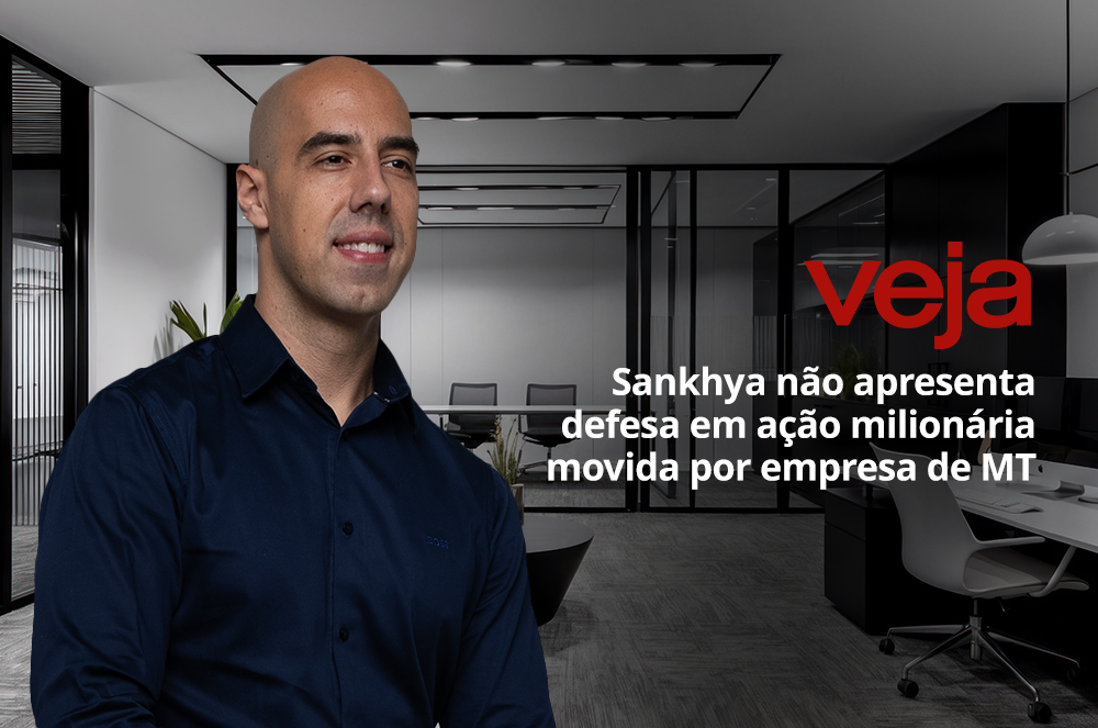 Sankhya não apresenta defesa em ação milionária movida por empresa de MT