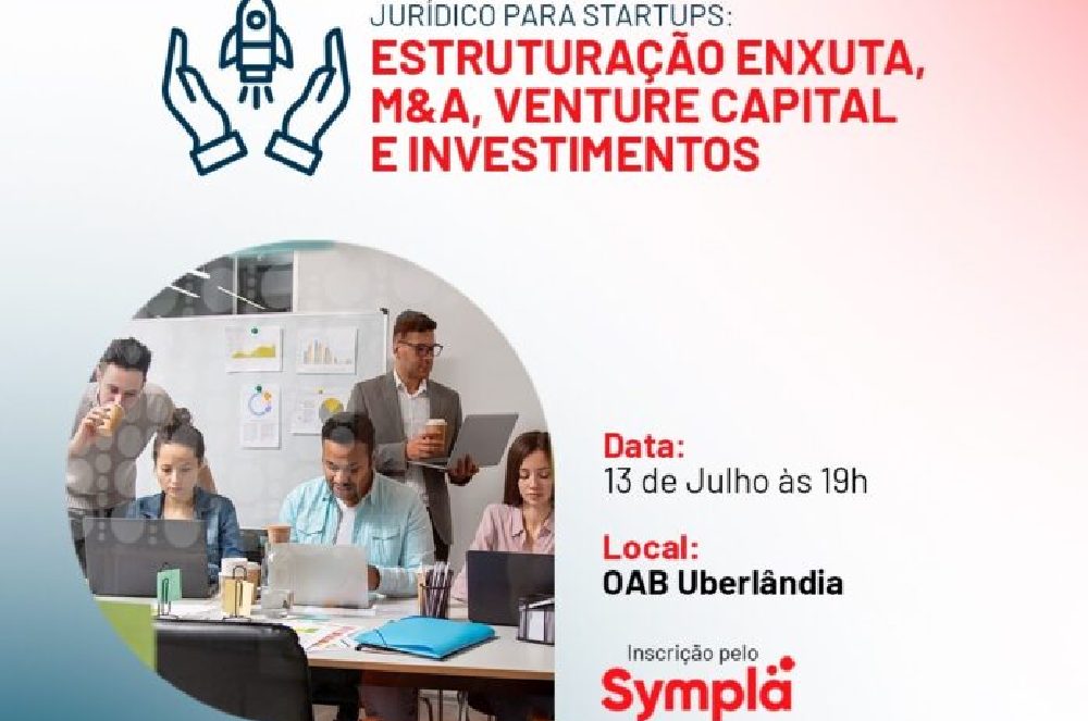 Potencialize seu Startup: Aprenda Estratégias Essenciais no Não Perde Não com Sthefano Scalon Cruvinel em Workshop Imperdível na OAB Uberlândia