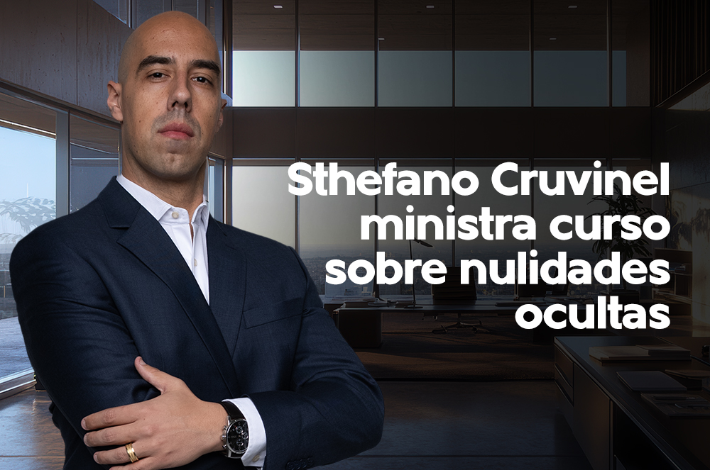 Curso com Sthefano Cruvinel CEO da EvidJuri mostra como nulidades ocultas podem impactar litígios complexos